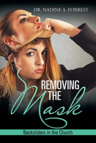 Kniha Removing the Mask DR. NADINE FORREST