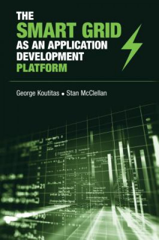 Knjiga Smart Grid as an Application Development Platform George Koutitas