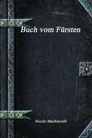 Kniha Buch vom Fursten NICOLO MACHIAVELLI