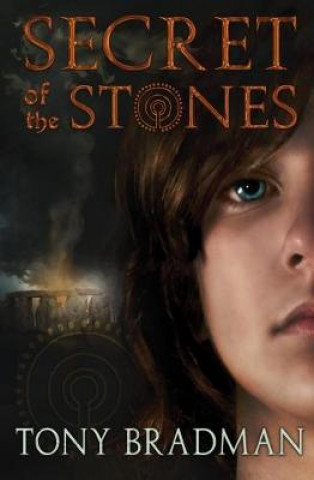 Könyv Secret of the Stones Tony Bradman