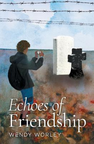 Книга Echoes of Friendship Wendy Worley