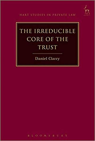 Könyv Irreducible Core of the Trust Daniel Clarry