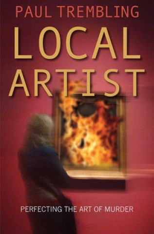 Kniha Local Artist PAUL TREMBLING