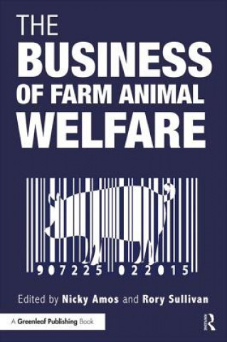 Kniha Business of Farm Animal Welfare Nicky Amos