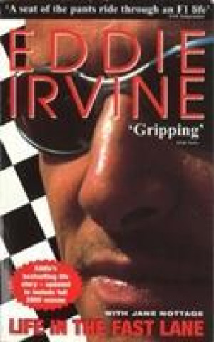 Könyv Eddie Irvine: Life In The Fast Lane Eddie Irvine
