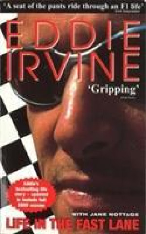 Knjiga Eddie Irvine: Life In The Fast Lane Eddie Irvine