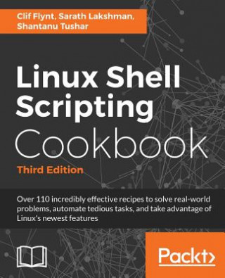 Kniha Linux Shell Scripting Cookbook - Third Edition Clif Flynt