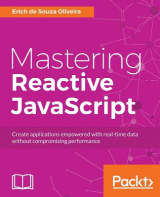 Knjiga Mastering Reactive JavaScript Erich de Souza Oliveira