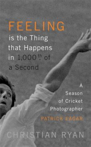 Книга Feeling is the Thing that Happens in 1000th of a Second Christian Ryan