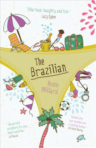 Kniha Brazilian: brilliantly witty holiday read exposing the garish world of reality TV Rosie Millard