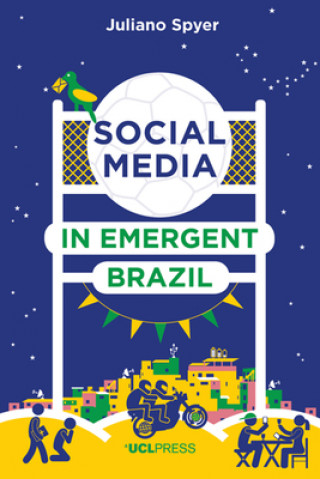 Carte Social Media in Emergent Brazil JULIANO SPYER