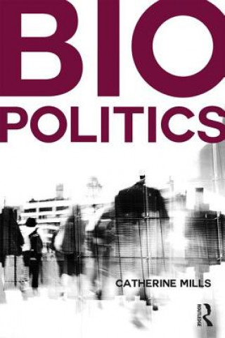 Boek Biopolitics Catherine Mills