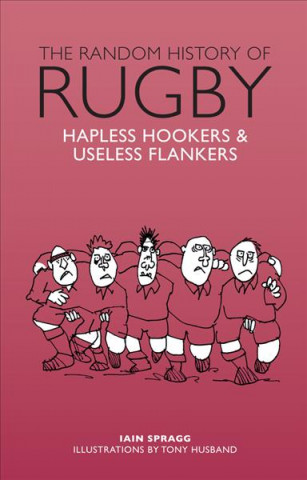 Kniha Random History of Rugby Iain Spragg