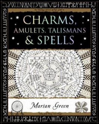 Knjiga Charms, Amulets, Talismans and Spells MARIAN GREEN