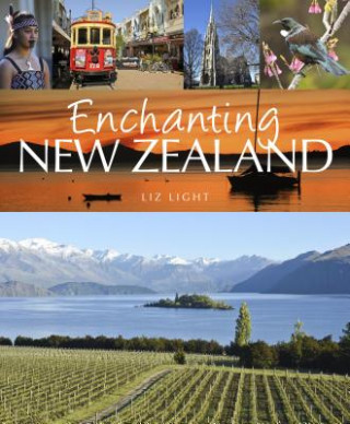 Książka Enchanting New Zealand Liz Light