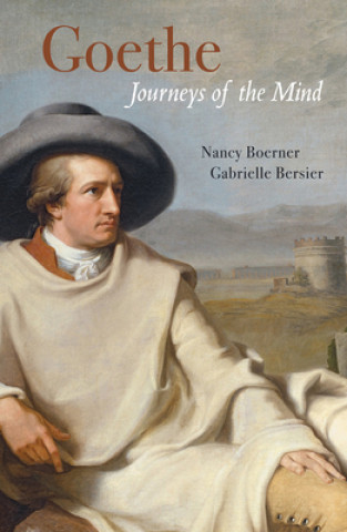 Kniha Goethe: Journey of the Mind Nancy Boerner