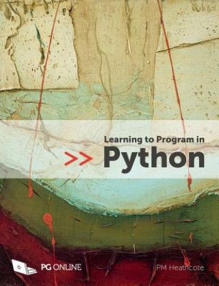 Könyv Learning to Program in Python P. M. Heathcote