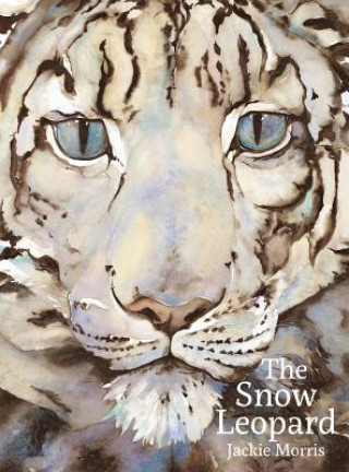 Könyv Snow Leopard Jackie Morris