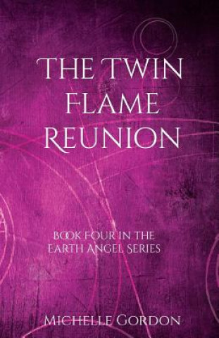 Kniha Twin Flame Reunion Michelle Gordon