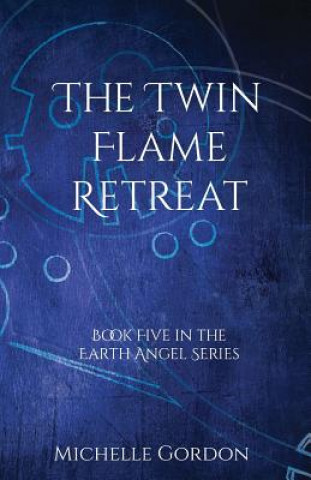 Könyv Twin Flame Retreat Michelle Gordon