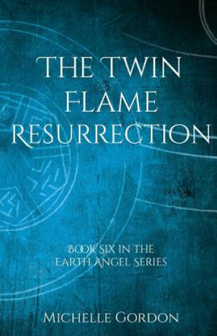 Książka Twin Flame Resurrection Michelle Gordon