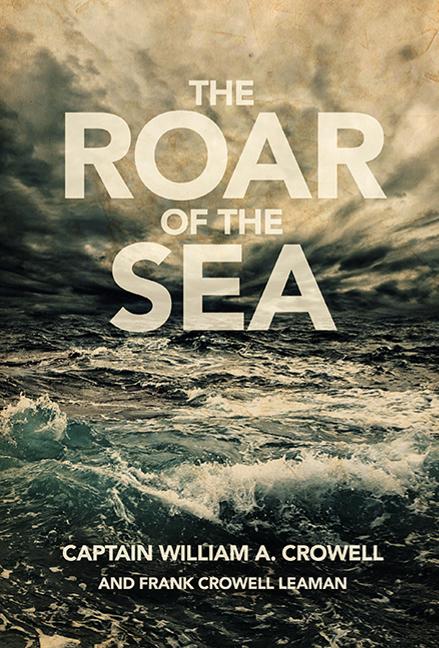 Kniha Roar of the Sea William A. Crowell