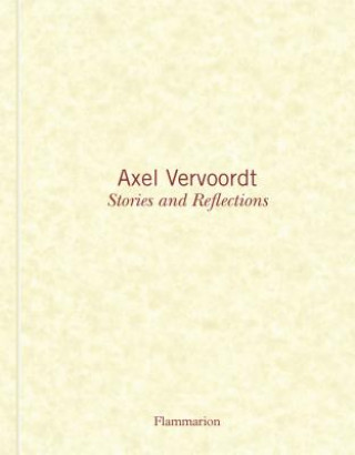 Knjiga Axel Vervoordt: Stories and Reflections Michael James Gardner