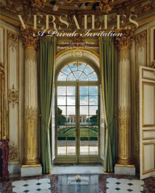 Kniha Versailles: A Private Invitation Francis Hammond