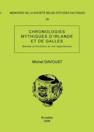 Книга Memoire N29 - Chronologies Mythiques D'Irlande Et de Galles (Bardes Primordiaux Et Rois Legendaires) MICHEL DAVOUST
