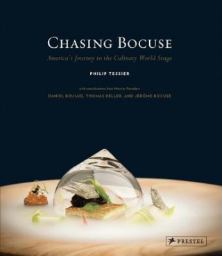 Книга Chasing Bocuse Philip Tessier