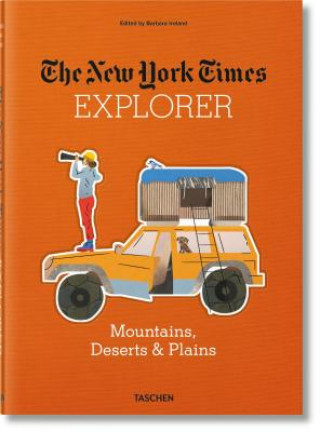 Kniha New York Times Explorer. Mountains, Deserts & Plains Barbara Ireland