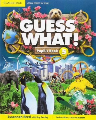 Carte Guess What! Level 5 Pupil's Book Spanish Edition Susannah Reed