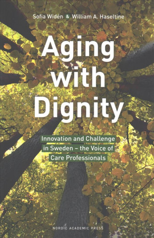 Buch Aging with Dignity William A. Haseltine