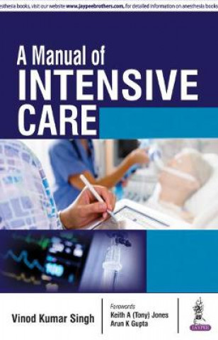 Kniha Manual of Intensive Care Kumar Vinod Singh