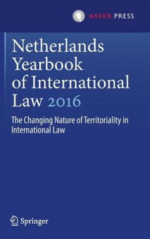 Kniha Netherlands Yearbook of International Law 2016 Martin Kuijer