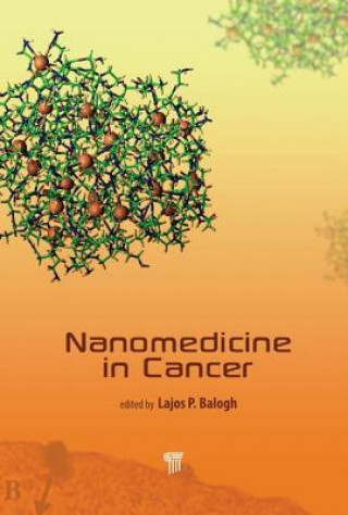 Kniha Nanomedicine in Cancer Lajos P. Balogh