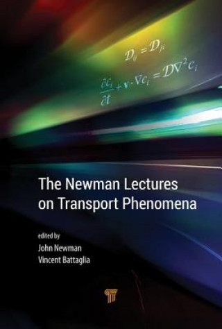 Kniha Newman Lectures on Transport Phenomena NEWMAN