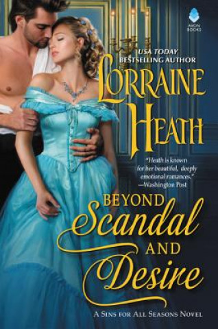 Книга Beyond Scandal and Desire: A Sins for All Seasons Novel Lorraine Heath