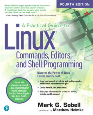 Könyv Practical Guide to Linux Commands, Editors, and Shell Programming, A Mark G. Sobell