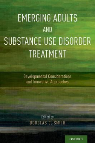 Carte Emerging Adults and Substance Use Disorder Treatment Douglas C. Smith