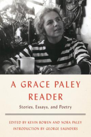 Carte A Grace Paley Reader: Stories, Essays, and Poetry Grace Paley