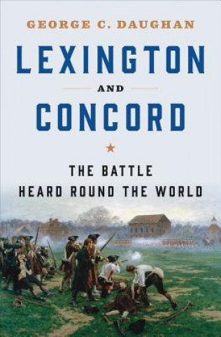 Książka Lexington and Concord George C. Daughan