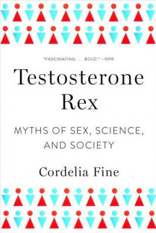 Kniha Testosterone Rex Cordelia Fine