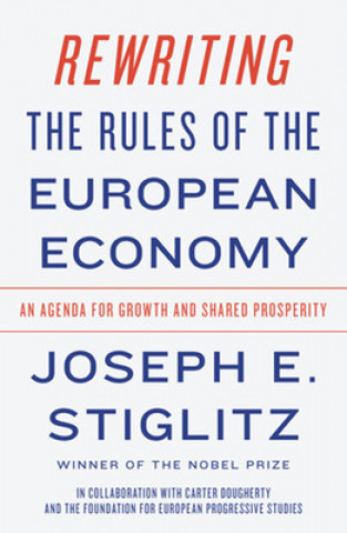 Kniha Rewriting the Rules of the European Economy The Foundation for European Progressive