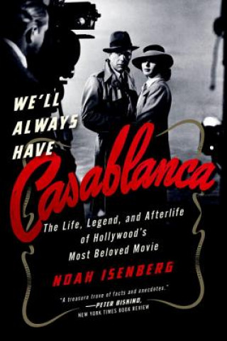 Carte We'll Always Have Casablanca Noah Isenberg
