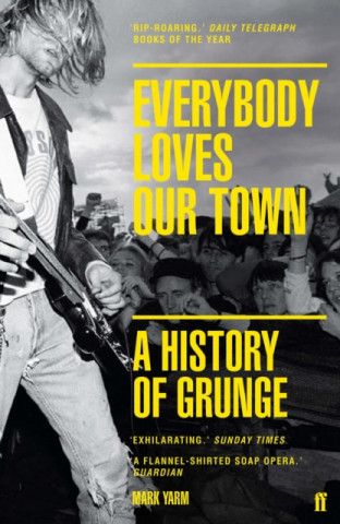 Book Everybody Loves Our Town Mark Yarm