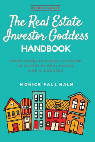 Könyv Real Estate Investor Goddess Handbook Monick Paul Halm