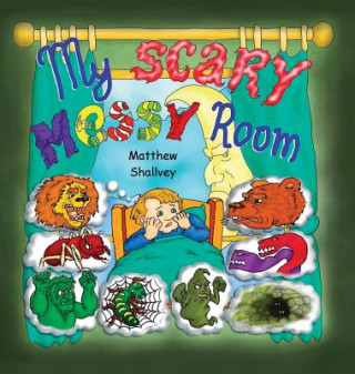 Carte My Scary Messy Room - Hardcover Matthew Shallvey
