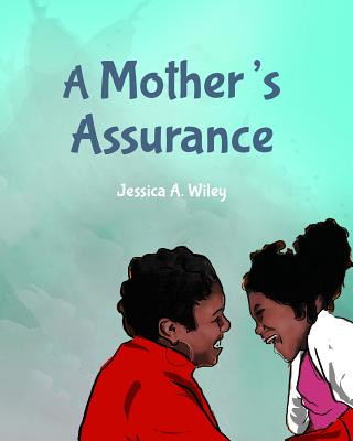 Kniha Mother's Assurance Jessica A. Wiley
