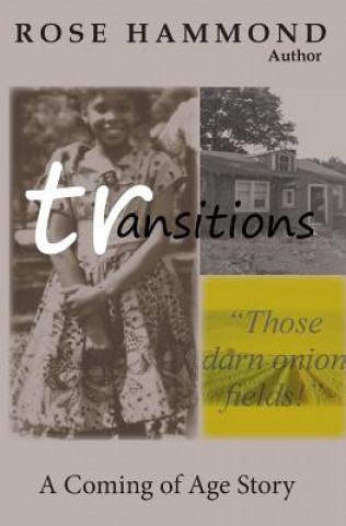 Knjiga TRANSITIONS Rose Louise Hammond